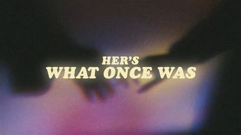 what once was lyrics|what once was hers instrumental.